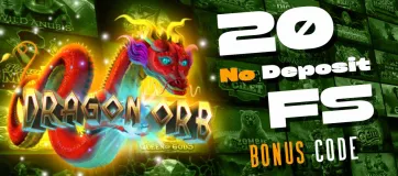 Bonus code 20 FS on Dragon Orb at Fair Go casino